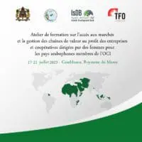 Gestion des chaînes de valeur : Accès aux marchés au profit des femmes entrepreneures dans les pays arabophones de l’OCI.