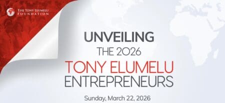The 2026 Tony Elumelu Foundation( TEF). La Fondation Tony Elumelu franchira le 22 mars une nouvelle étape de son engagement en faveur de l’entrepreneuriat africain. L’organisation annoncera la promotion 2026 de jeunes entrepreneurs sélectionnés pour participer à ses programmes d’accompagnement.